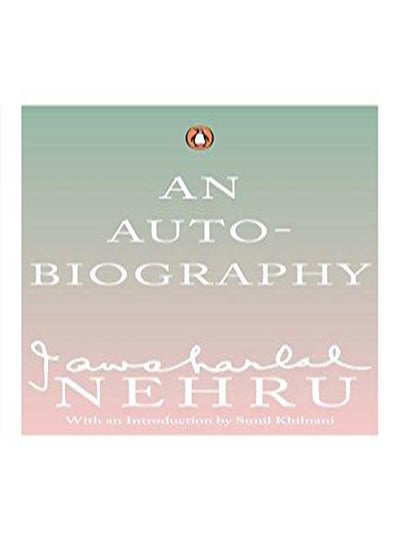 اشتري An Autobiography: Jawaharlal Nehru - غلاف ورقي عادي الإنجليزية by Jawaharlal Nehru - 28/11/2004 في الامارات