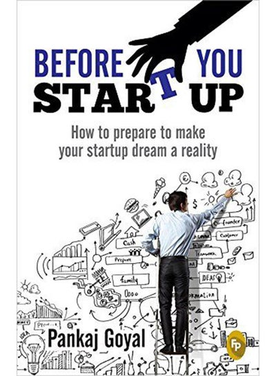 Buy Before You Start Up - Paperback English by Pankaj Goyal - 2/10/2017 in Saudi Arabia