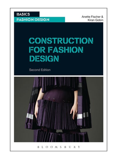 Buy Construction For Fashion Design Paperback English by Anette Fischer - 42848 in UAE