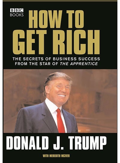 Buy Donald Trump: How To Get Rich printed_book_paperback english - 1-Dec-16 in UAE