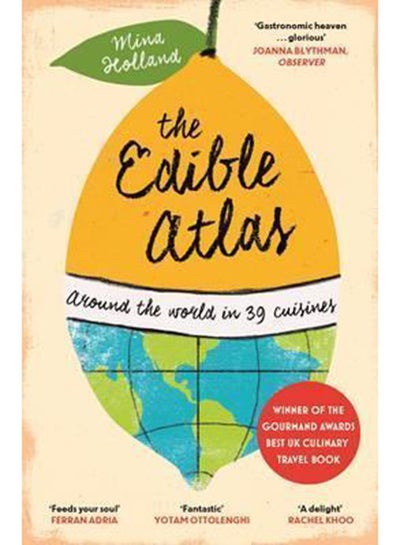 اشتري The Edible Atlas: Around the World In Thirty-Nine Cuisines - غلاف ورقي عادي الإنجليزية by Mina Holland - 2012 في الامارات