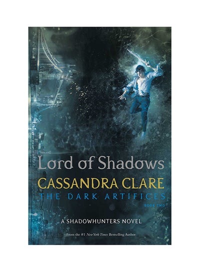 اشتري Lord Of Shadows: The Dark Artifices - غلاف ورقي عادي الإنجليزية by Cassandra Clare - 22/05/2017 في السعودية