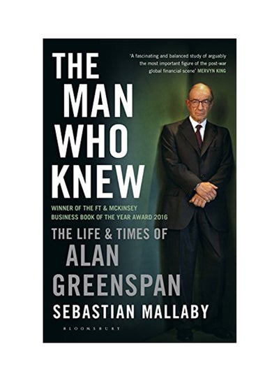 Buy The Man Who Knew Paperback English by Sebastian Mallaby - 42867 in UAE