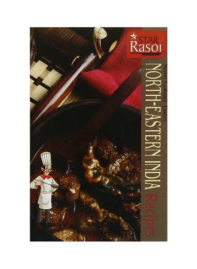 Buy North Eastern India Recipes - Paperback English by Star Rasoi - 31/12/2014 in UAE