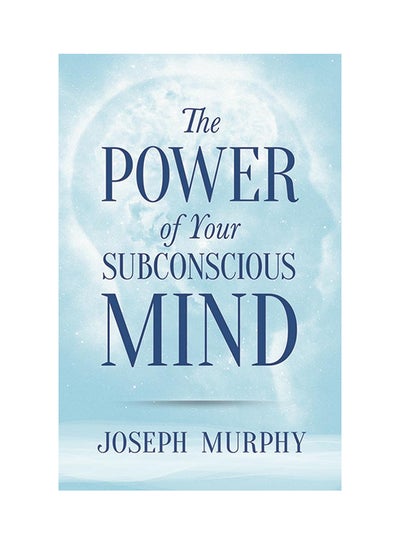 اشتري The Power Of Your Subconscious Mind - غلاف ورقي عادي في الامارات