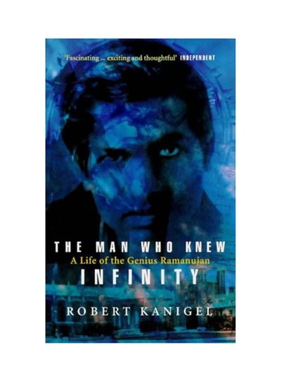 The Man Who Knew Infinity A Life Of The Genius Ramanujan Paperback English By Robert Kanigel 3284