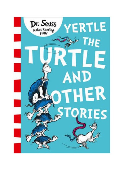 Buy Yertle The Turtle And Other Stories Paperback English by Dr. Seuss - 42925 in UAE