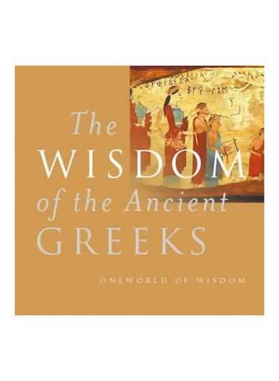 Buy Wisdom of the Ancient Greeks printed_book_hardback english - 01/08/2002 in UAE