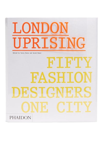 اشتري London Uprising: Fifty Fashion Designers, One City - غلاف مقوى في الامارات