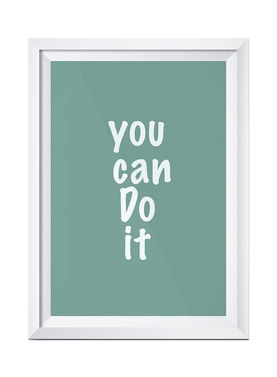 Buy You Can Do It Wall Art Painting With Frame Green/White 32 x 22cm in Saudi Arabia