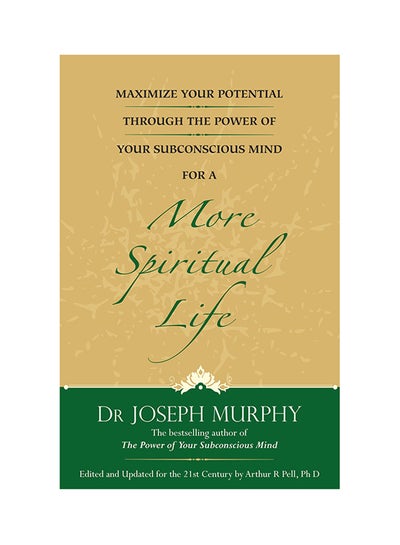 اشتري Maximize Your Potential Through The Power Of Your Subconscious Mind For A More Spiritual Life 1 - غلاف ورقي عادي في الامارات