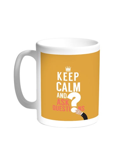 Buy Keep Calm And Ask Questions Printed Coffee Mug White in Egypt