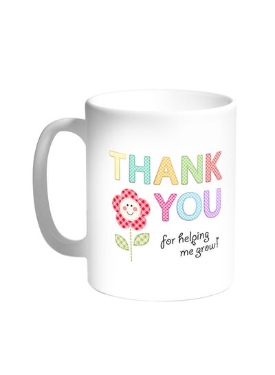 Buy Thank You For Helping Me Grow Printed Coffee Mug White in Saudi Arabia