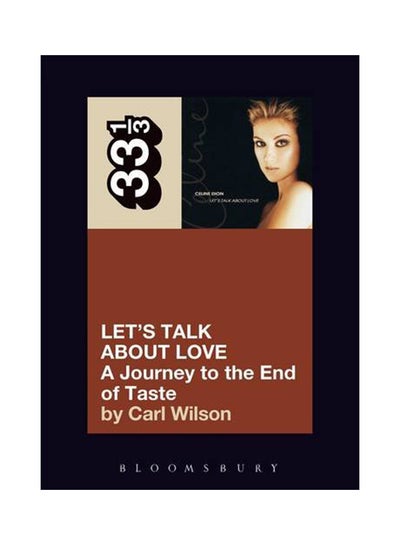 Buy Let's Talk About Love: A Journey To The End Of Taste Paperback English by Carl Wilson - 2008 in UAE