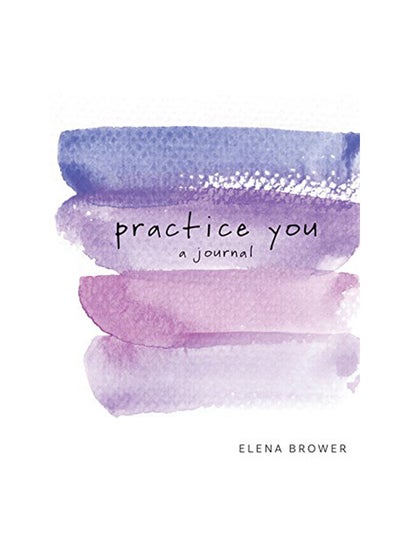 Buy Practice You: A Journal paperback english - 2017 in UAE