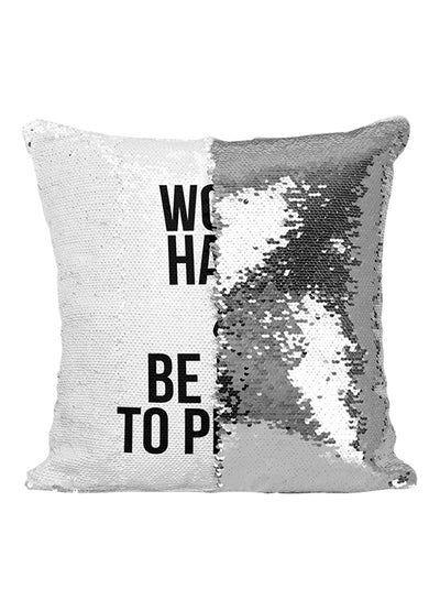 Buy Work Hard Be Nice To People Sequined Throw Pillow Silver/White/Black 16x16inch in Saudi Arabia