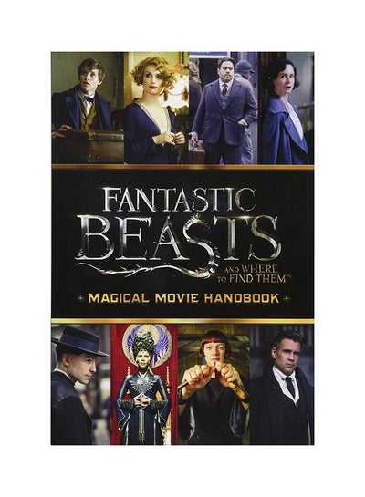 Buy Fantastic Beasts And Where To Find Them: Magical Movie Handbook paperback english - 12/1/2016 in UAE