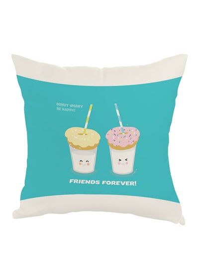 Buy Friends Forever Printed Pillow Blue/White/Beige 40x40cm in Saudi Arabia