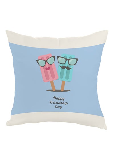 Buy Happy Friendship Day Printed Pillow White/Blue/Pink 40 x 40cm in Egypt