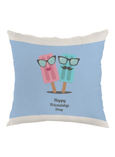 Buy Happy Friendship Day Printed Pillow Blue/White 40 x 40cm in Egypt