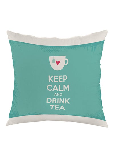 Buy Keep Calm And Drink Tea Printed Pillow Blue/White 40 x 40cm in Egypt