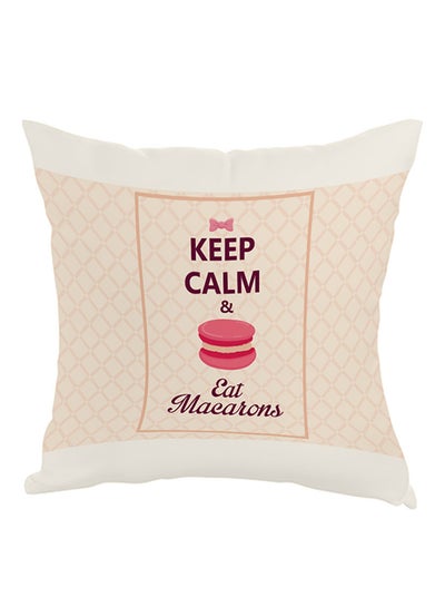 Buy Keep Calm And Eat Macarons Printed Pillow Beige/White/Pink 40 x 40cm in Egypt