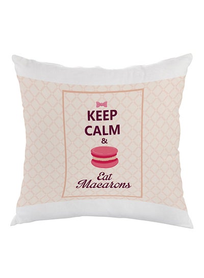 Buy Keep Calm And Eat Macarons Printed Pillow Beige/White/Pink 40 x 40cm in Egypt