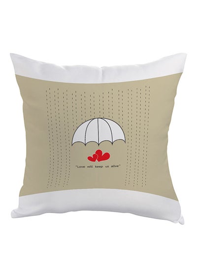 Buy Love Will Stay Alive Printed Throw Pillow polyester Beige/White/Red 40x40cm in Egypt