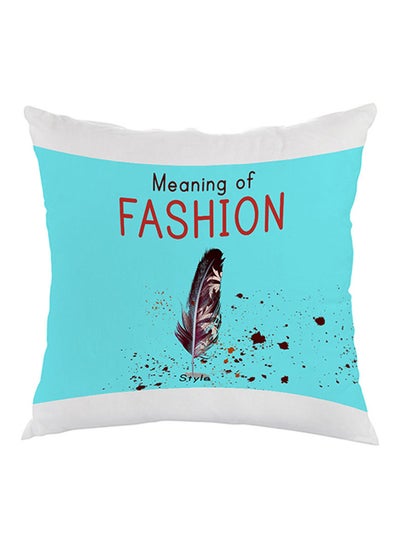 Buy Meaning Of Fashion Printed Pillow Blue/White/Red 40 x 40cm in Saudi Arabia