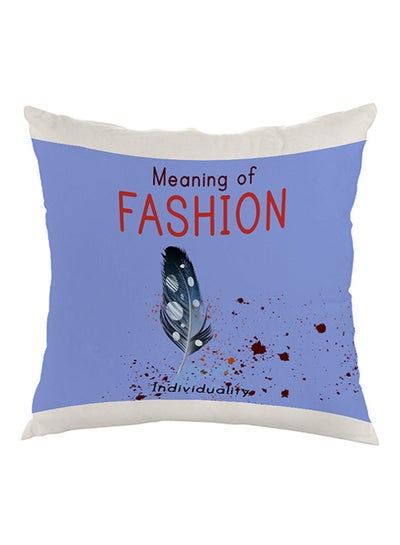 Buy Meaning Of Fashion Printed Pillow Blue/White/Red 40 x 40cm in Egypt