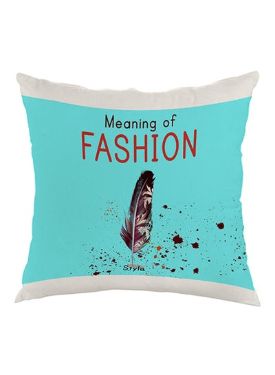 Buy Meaning Of Fashion Printed Pillow Blue/White/Red 40 x 40cm in Saudi Arabia