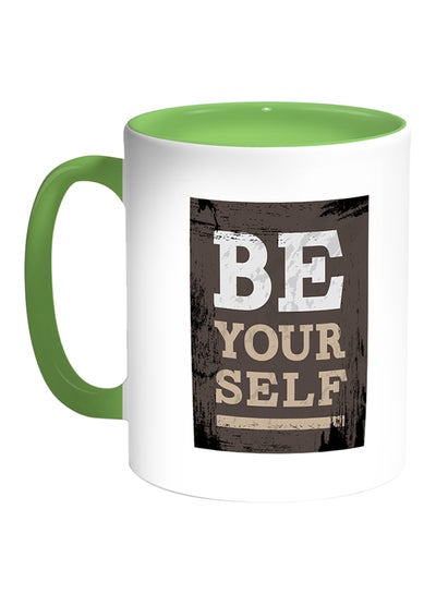 Buy Be Your Self Printed Coffee Mug White/Green in Saudi Arabia