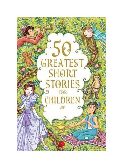 Buy 50 Greatest Short Stories For Children paperback english - 1-Nov-18 in UAE