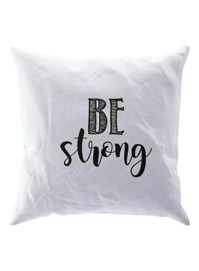 Buy Be Strong Printed Cushion Cover Black/White 40X40centimeter in Saudi Arabia