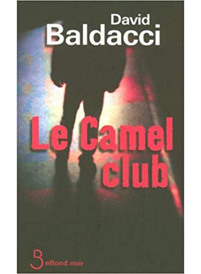 اشتري Camel Club -Le Belfond Noir Edition غلاف ورقي عادي في الامارات