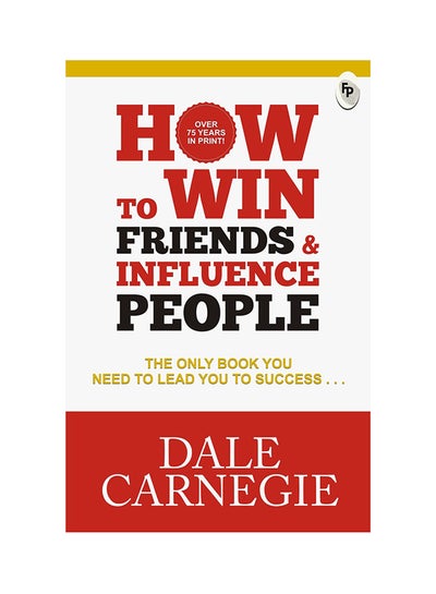 اشتري How To Win Friends And Influence People Paperback في الامارات