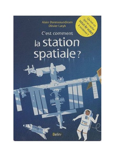 اشتري C'Est Comment La Station Spatiale ? Belin Edition كتاب بأوراق سميكة قوية في الامارات