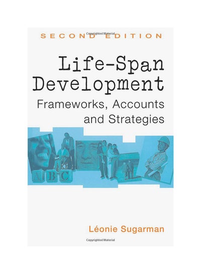 Buy Life-Span Development: Frameworks, Accounts And Strategies paperback english - 1-Mar-02 in UAE