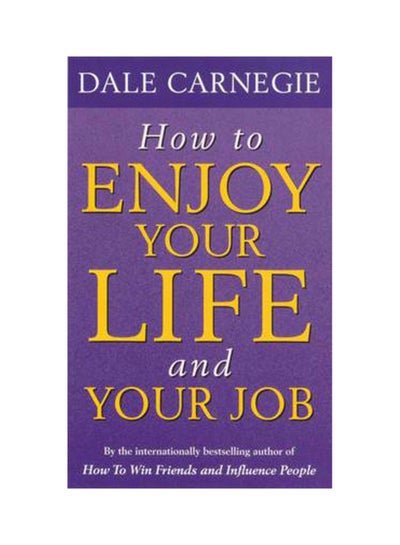Buy How to Enjoy Your Life and Job printed_book_paperback english - 01/10/2004 in Saudi Arabia