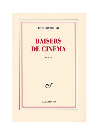 Buy Baisers De Cinéma - Prix Fémina 2007 printed_book_paperback french - 2007 in UAE