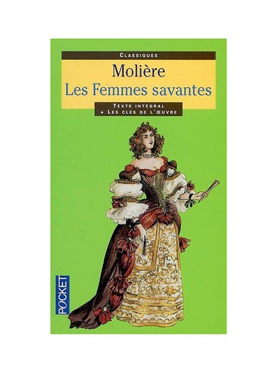 Buy Les Femmes Savantes - Paperback French by Moliere - 19/12/2000 in UAE