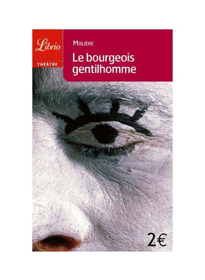 Buy Le Bourgeois Gentilhomme - Paperback French by Molière - 15/06/2007 in UAE