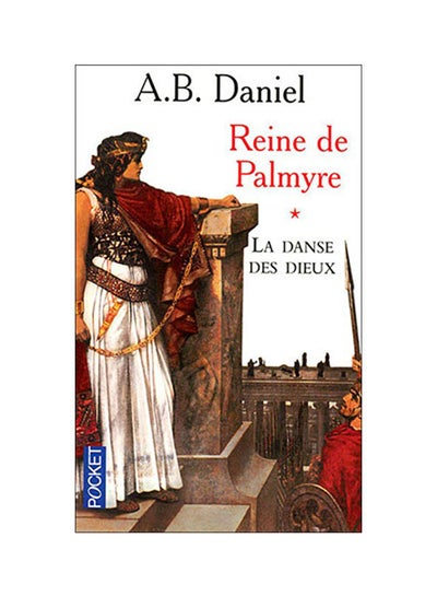 اشتري Reine De Palmyre Best-Roman-Grand Public Edition غلاف ورقي عادي في الامارات