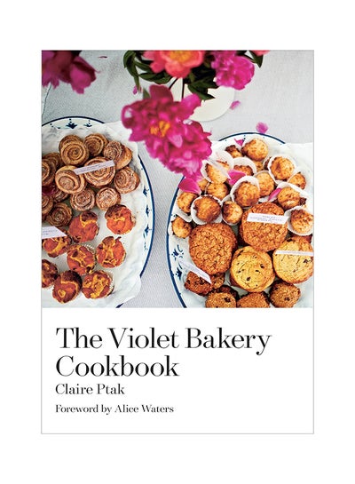 Buy The Violet Bakery Cookbook hardcover english - 29-Sep-15 in UAE