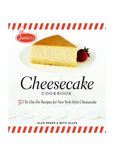 اشتري Junior's Cheesecake Cookbook Hardcover الإنجليزية by Beth Allen - 18-Oct-07 في الامارات