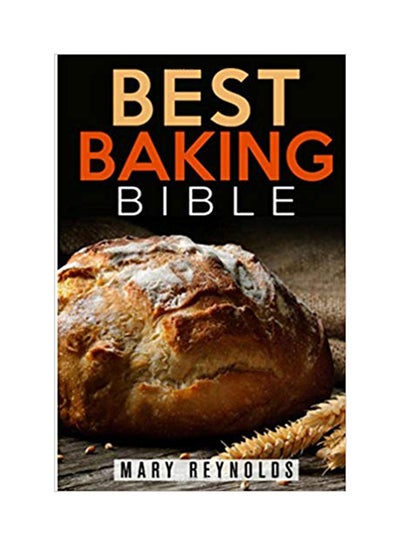 Buy Best Baking Bible paperback english - Tuesday, May 26, 2015 in UAE