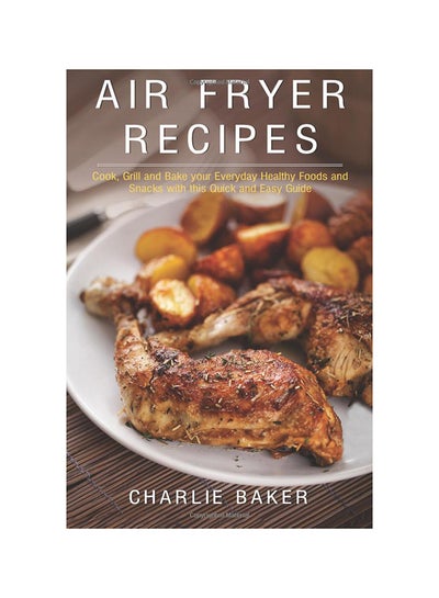 اشتري Air Fryer Recipes Paperback في الامارات