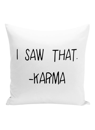 Buy I Saw That Karma Decorative Pillow White/Black 16x16inch in UAE