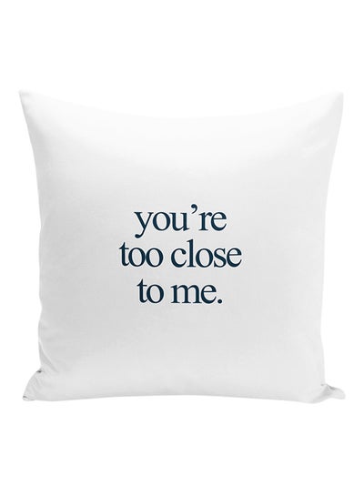 Buy You're Too Close To Me Decorative Pillow White/Blue 16x16inch in UAE