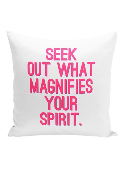 اشتري وسادة زينة مطبوع عليها اقتباس تحفيزي بجملة "Seek Out What Magnifies Your Spirit" أبيض/وردي 16x16 بوصة في الامارات